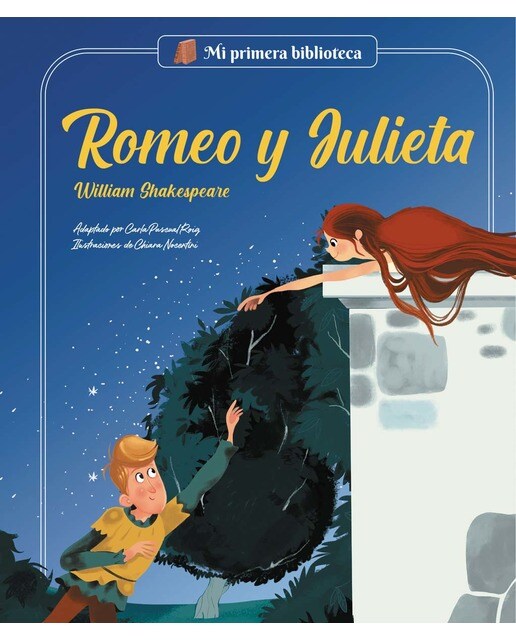 Imagen 0 de Romeo y Julieta: Los grandes clásicos de la historia de la literatura, convertidos en preciosos cuentos para niños y niñas | Para primero  (Tapa dura)