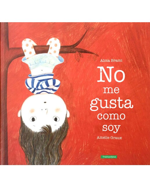 Imagen 0 de NO ME GUSTA COMO SOY (Tapa dura)