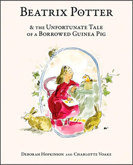 Beatrix Potter And The Unfortunate Tale of a Borrowed Guinea Pig 1