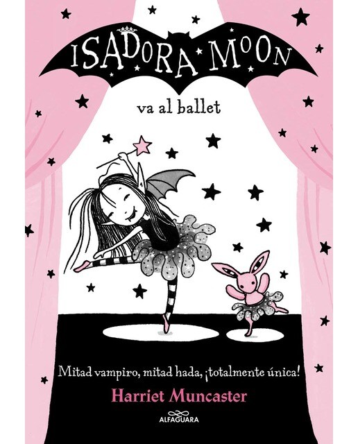 Imagen 0 de Isadora Moon 4 - Isadora Moon va al ballet: ¡Un libro con destellos mágicos en la cubierta!  (Tapa blanda)
