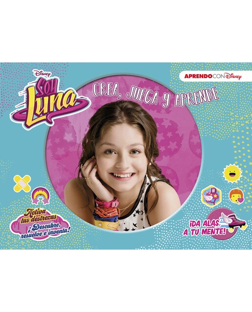 Soy Luna. Crea, juega y aprende (Disney. Libros creativos) (Capa dura) 1
