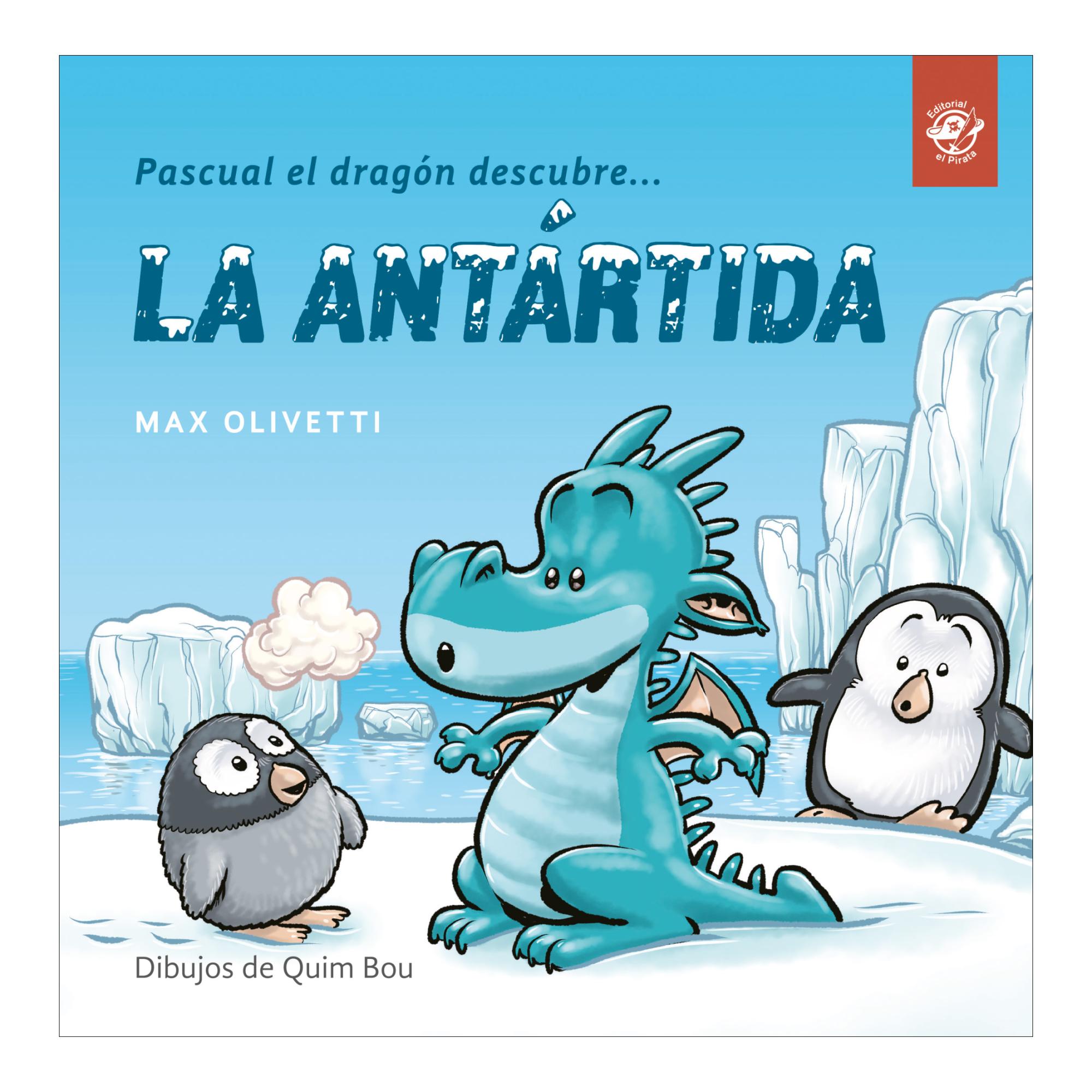 Imagen 0 de Pascual el dragón descubre la Antártida: Libros en letra ligada para niños - Cuentos interactivos para conocer culturas y ayudar a los   (Tapa blanda)