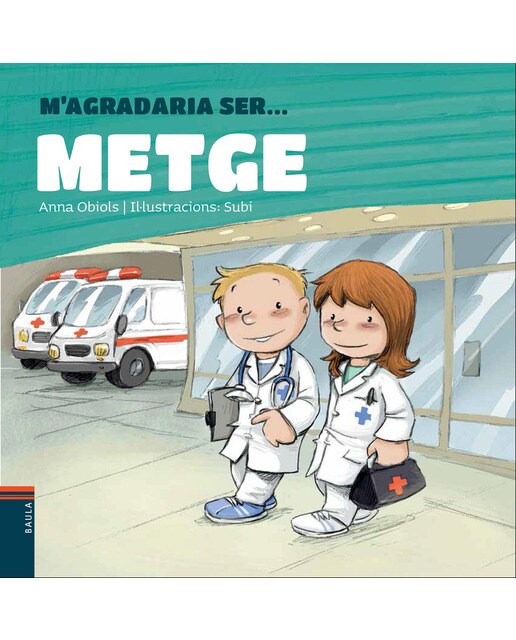 Imagen 0 de M'agradaria ser ... metge (Tapa blanda)
