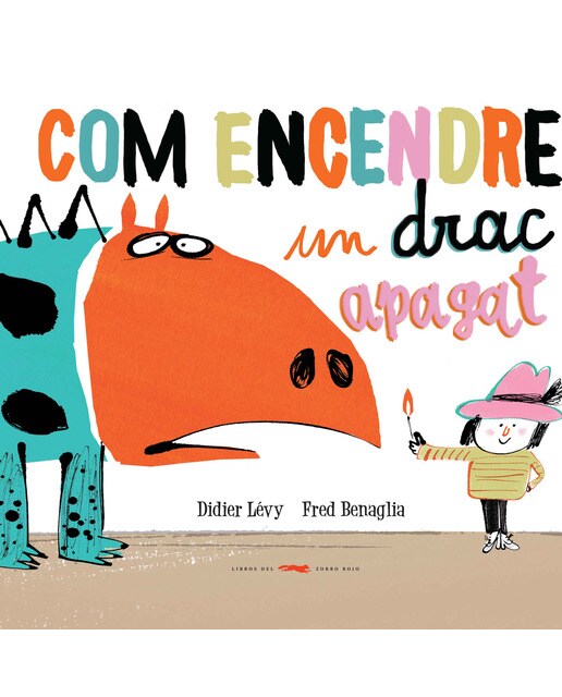 Imagen 0 de Com encendre un drac apagat (Tapa dura)