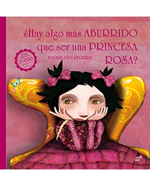 Imagen 0 de ¿Hay algo más aburrido que ser una princesa rosa? (Tapa dura)