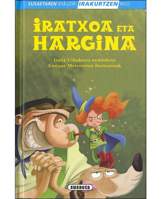 Iratxoa eta hargina(Tapa dura) 1