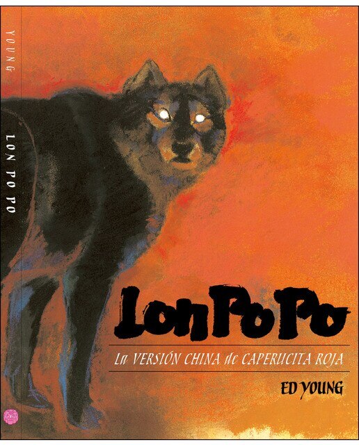 Imagen 0 de Lon Po Po: La Versión China de Caperucita Roja (Tapa dura)