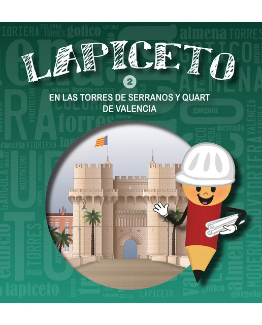 Imagen 0 de Lapiceto en las Torres de Serrano y Quart (Tapa dura)