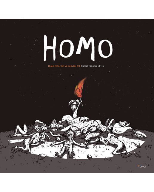 Imagen 0 de Homo: Quan el foc ho va canviar tot (Tapa dura)