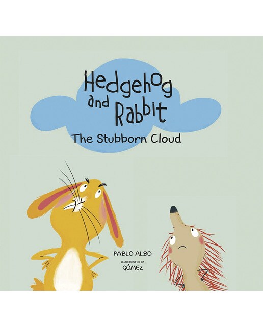 Hedgehog and rabbit. The stubborn cloud. (Capa dura) 1