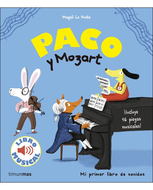 Imagen 0 de Paco y Mozart. Libro musical (Tapa dura)