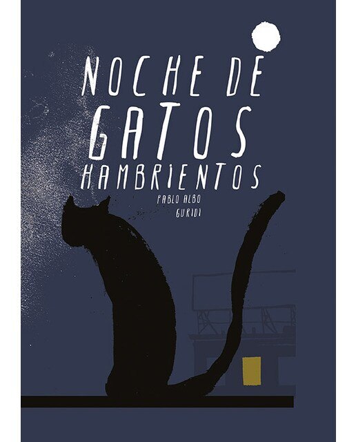 Imagen 1 de NOCHE DE GATOS HAMBRIENTOS  (Tapa dura)