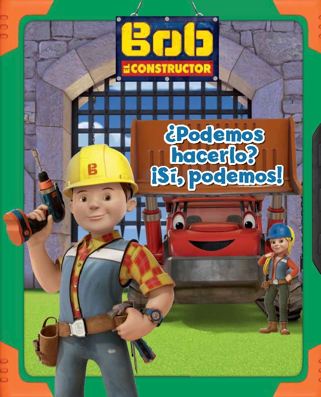 BOB EL CONSTRUCTOR - ¿PODEMOS HACERLO? ¡SÍ, PODEMOS!