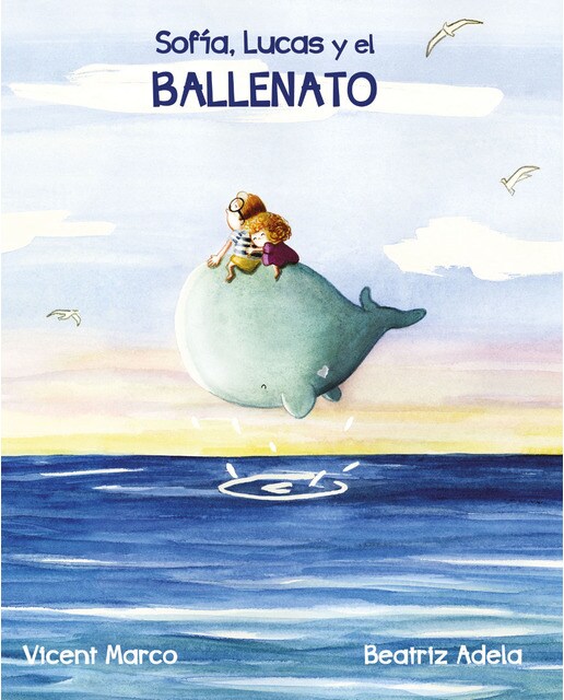 Imagen 1 de Sofía, Lucas y el Ballenato (Tapa dura)