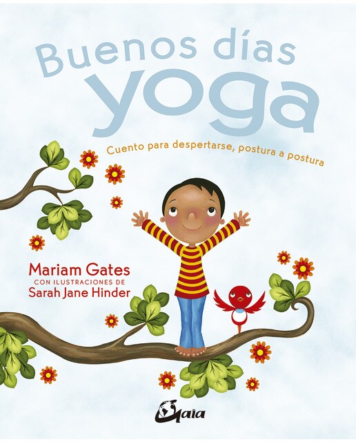 Buenos días yoga: Cuento para despertarse, postura a postura (Tapa dura) 1