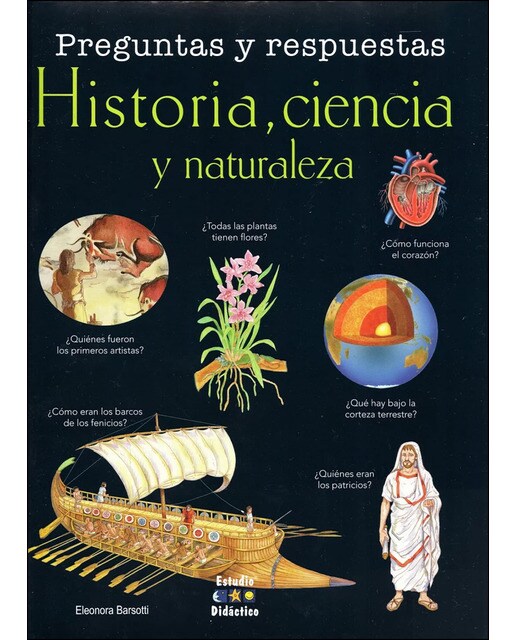 Imagen 0 de PREGUNTAS Y RESPUESTAS. HISTORIA, CIENCIA Y NATURALEZA (Tapa dura)
