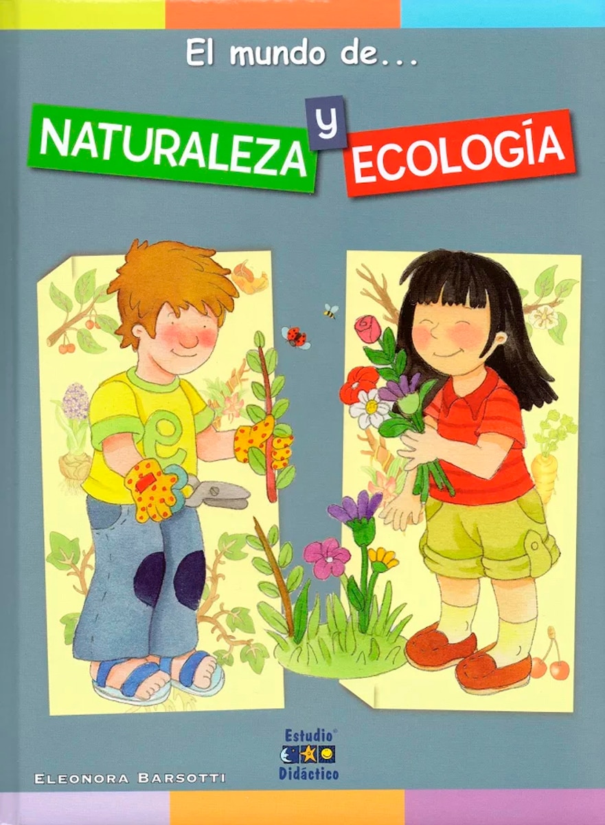 EL MUNDO DE. NATURALEZA Y ECOLOGÍA (Capa dura) 1