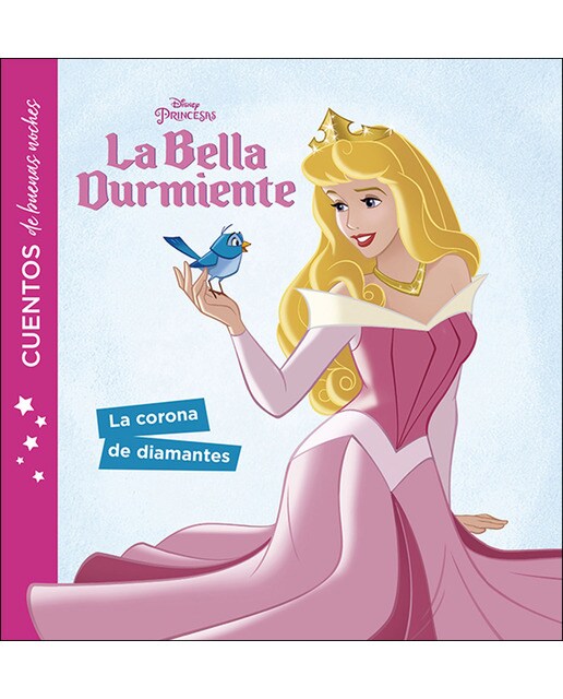 La Bella Durmiente. Cuentos de buenas noches. La corona de diamantes (Capa mole) 1
