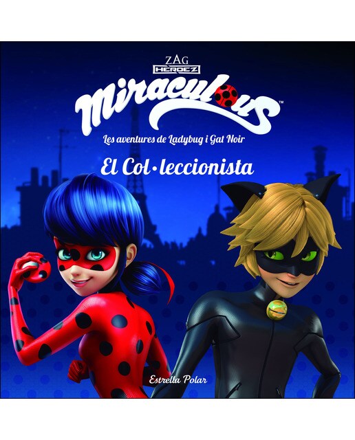 Miraculous. Les aventures de Ladybug i Gat Noir. El Col·leccionista: Conte