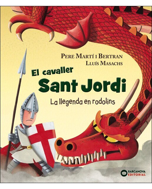 Imagen 0 de El cavaller Sant Jordi: La llegenda en rodolins  (Tapa dura)