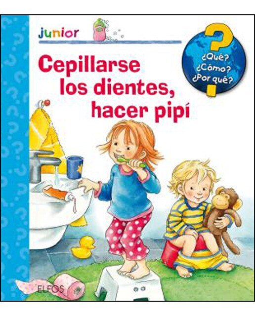 Imagen 0 de Cepillarse los dientes, hacer pipí (Tapa dura)