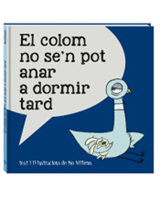 Imagen 0 de El colom no se'n pot anar a dormir tard (Tapa dura)