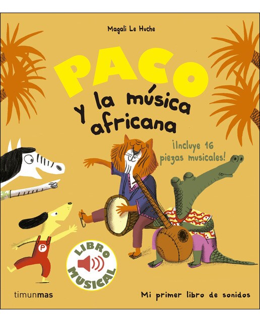 Imagen 0 de Paco y la música africana. Libro musical (Tapa dura)