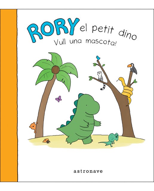 Rory el petit dino. Vull una mascota!