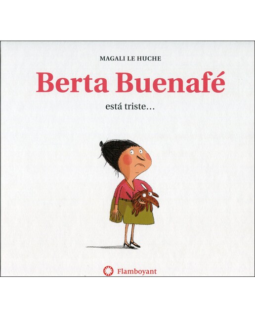 Berta buenafe esta triste?
