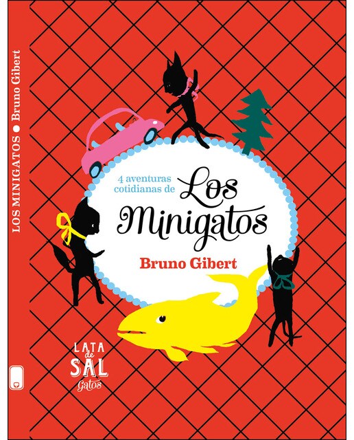 Imagen 0 de Los Minigatos: 4 aventuras cotidianas  (Tapa dura)