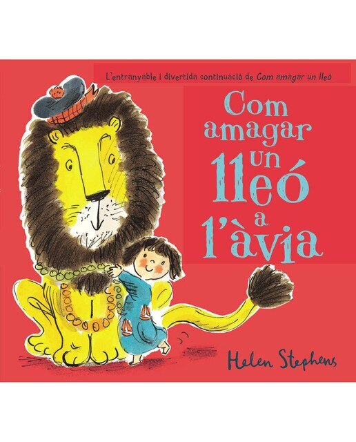 Imagen 1 de Com amagar un lleó a l'àvia (Com amagar un lleó)  (Tapa dura)