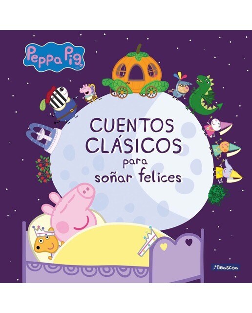 Peppa Pig. Recopilatorio de cuentos - Cuentos clásicos para soñar felices  (Tapa dura)