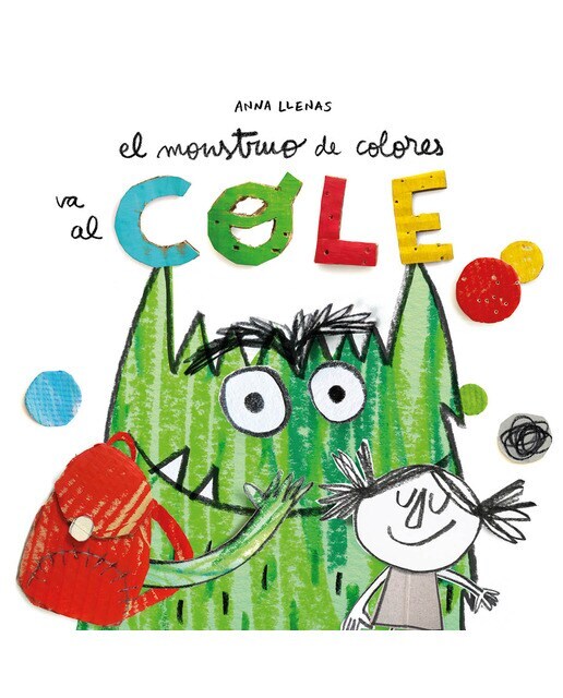 El Monstruo de Colores va al cole  (Tapa dura)