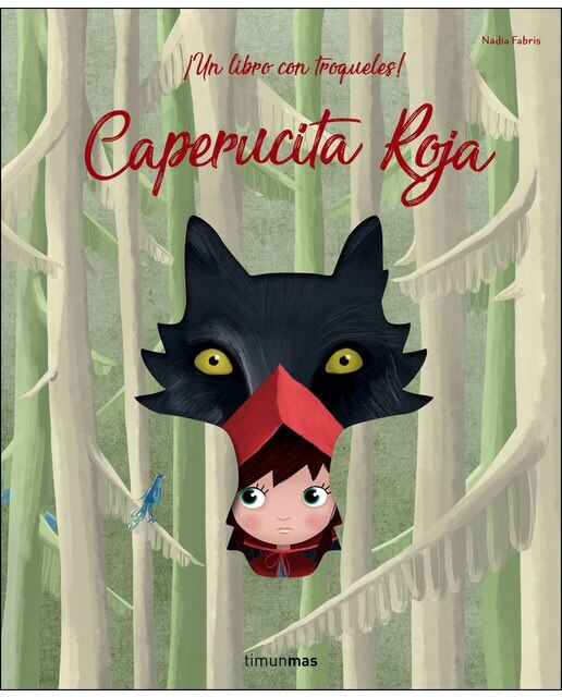 Caperucita Roja: ¡Un libro con troqueles! (Capa dura) 1