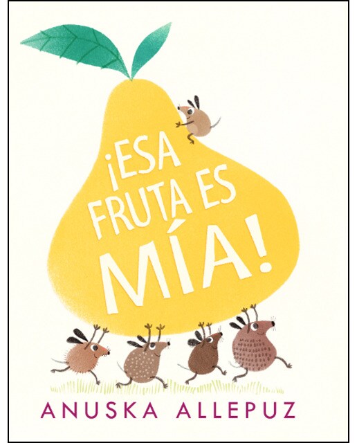 Imagen 0 de Esa fruta es mia (Tapa dura)