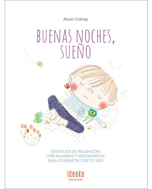 Buenas noches, sueño: Ejercicios de relajación, con palabras y movimientos, para compartir con tu hijo (Tapa dura) 1