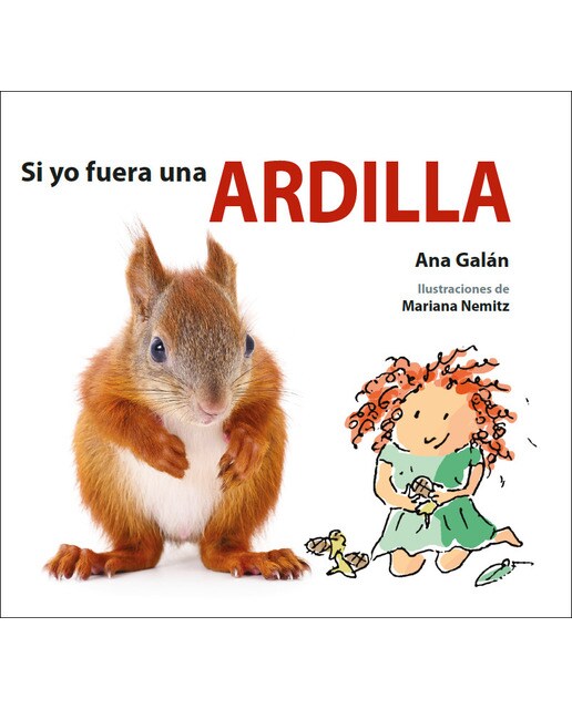 Imagen 0 de SI YO FUERA UNA ARDILLA