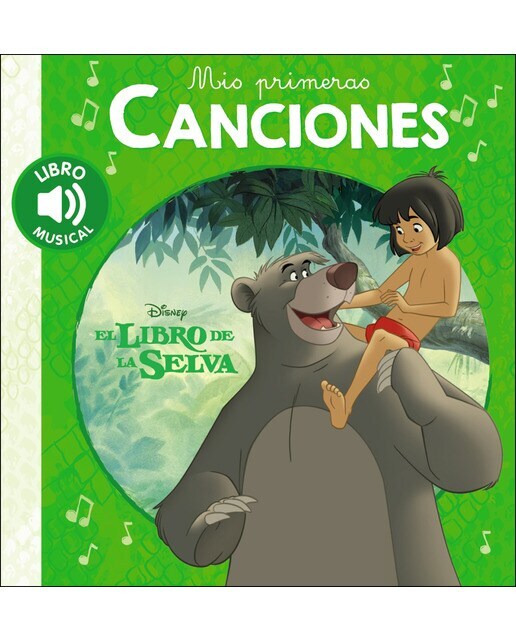 Mis primeras canciones. El libro de la selva (Tapa dura)