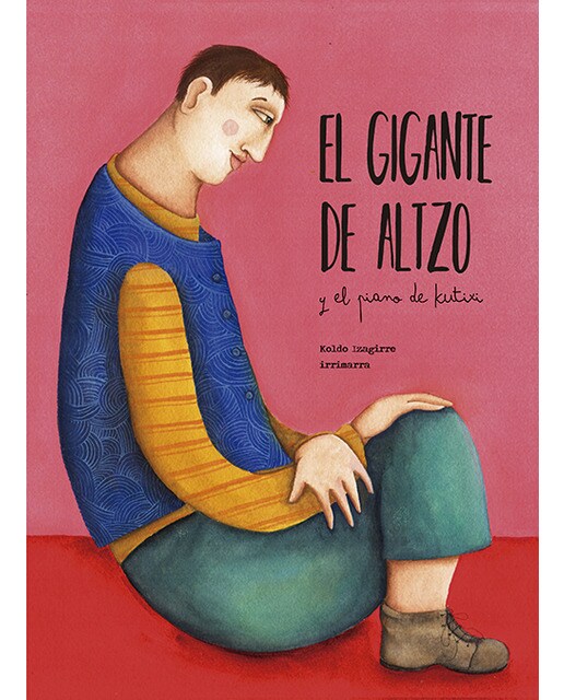 Imagen 1 de El Gigante de Altzo y el piano de Kutixi  (Tapa dura)