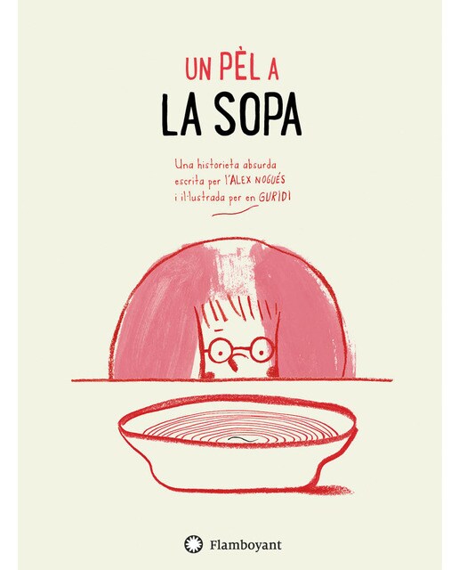 Imagen 0 de Un pèl a la sopa (Tapa dura)