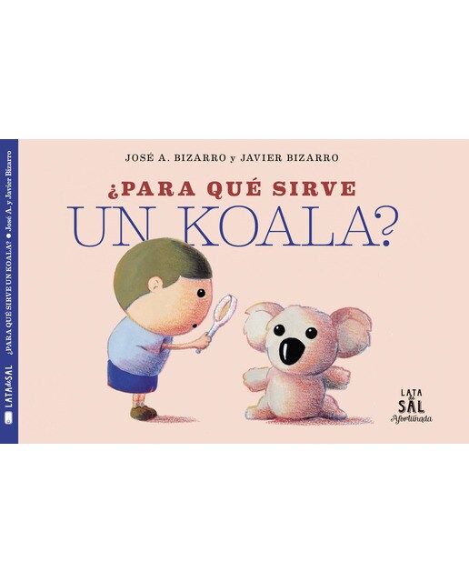 Imagen 0 de ¿Para qué sirve un koala?  (Tapa dura)