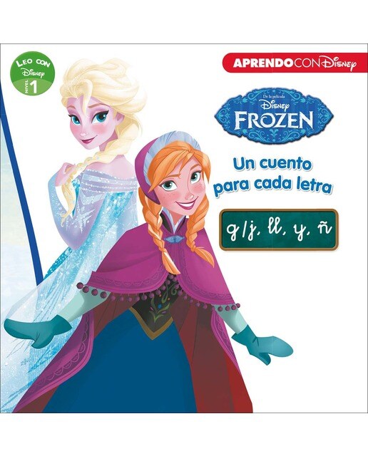 Frozen. Leo con Disney (Nivel 1). Un cuento para cada letra: g/j, ll, y, ñ (Disney. Lectoescritura) (Capa mole) 1
