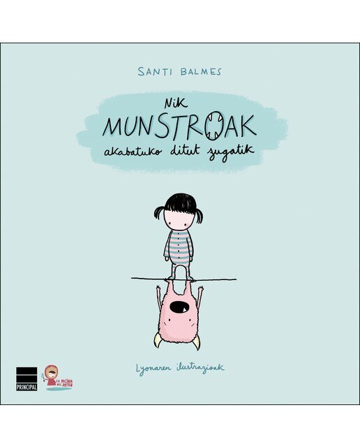 Nik munstroak akabatuko ditut zugatik 1