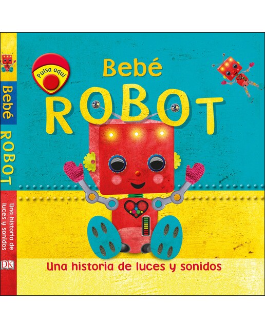 Bebé Robot: Una historia de luces y sonidos 1