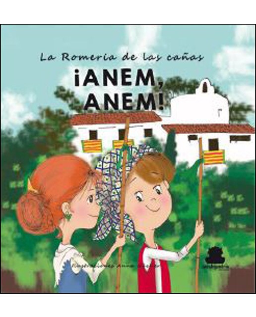 Imagen 0 de ANEM, ANEM LA ROMERÍA DE LAS CAÑAS  (Tapa dura)