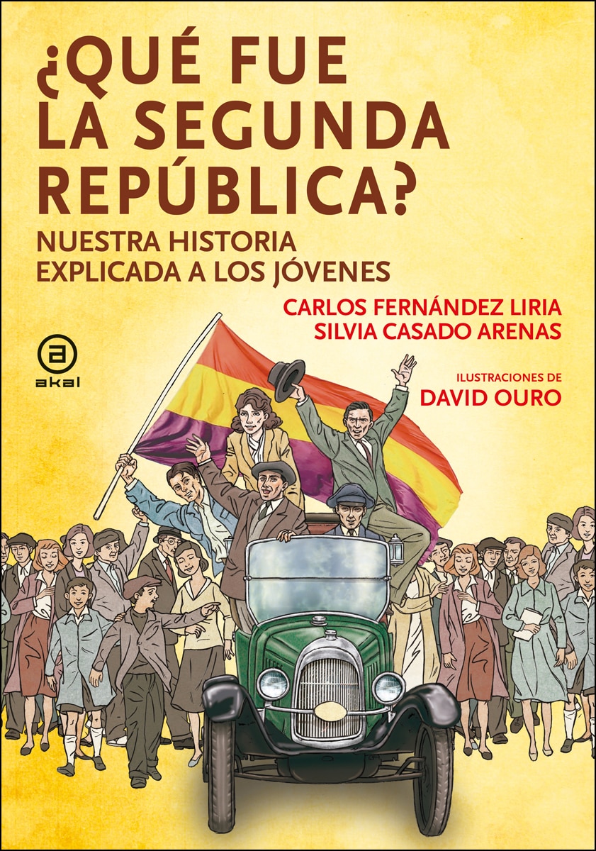 Imagen 0 de Qué fue la segunda república: Nuestra historia explicada a los jóvenes (Tapa dura)