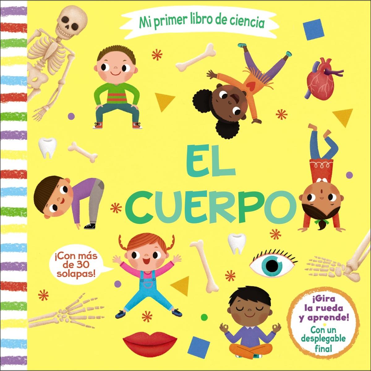 Imagen 0 de Mi primer libro de ciencia. El cuerpo (Tapa dura)