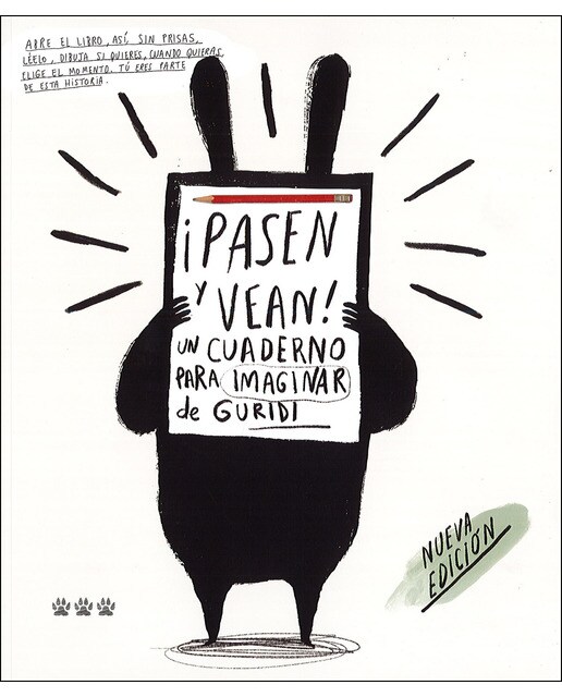 Imagen 0 de PASEN Y VEAN. UN CUADERNO PARA IMAGINAR  (Tapa blanda)