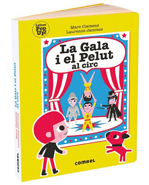 Imagen 0 de La Gala i el Pelut al circ  (Tapa dura)