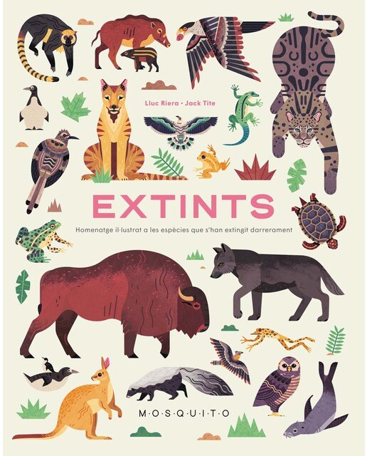 Imagen 0 de Extints: Homenatge il·lustrat a les espècies que s’han extingit darrerament (Tapa dura)